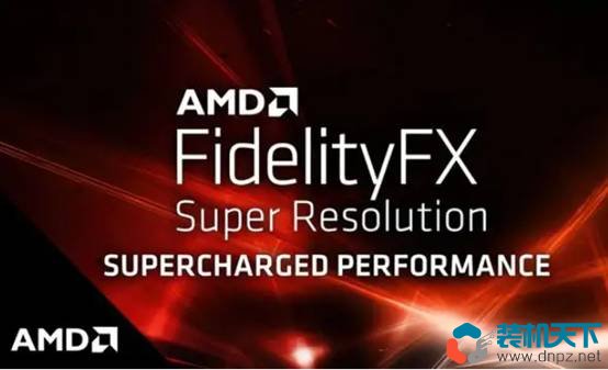 AMD FSR是什么意思？FSR支持的顯卡有哪些？